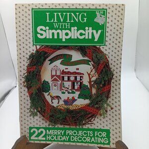 Living With Simplicity Magazine - 22 Merry Projects For Holiday Decorating